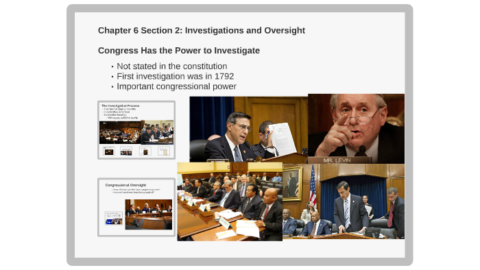 Chapter 6 Section 2: Investigations and Oversight by Jeff Reznichek on ...