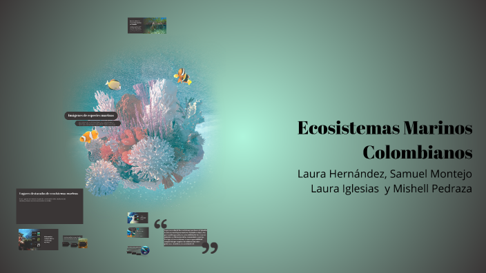 Ecosistemas Marinos Colombianos by Laura Hernandez on Prezi