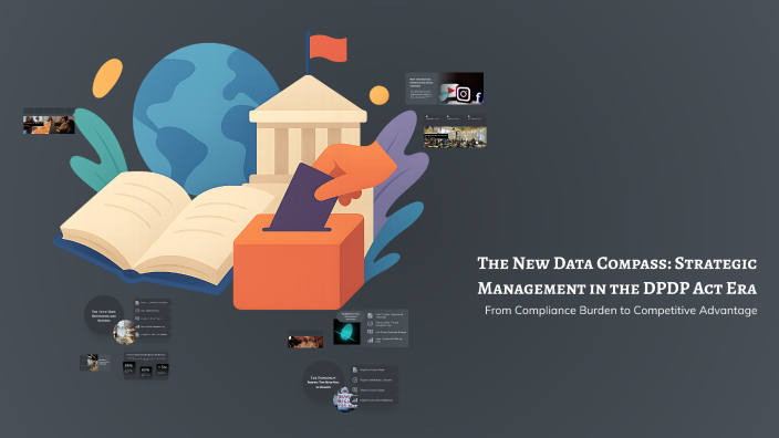 The New Data Compass: Strategic Management in the DPDP Act Era by ...