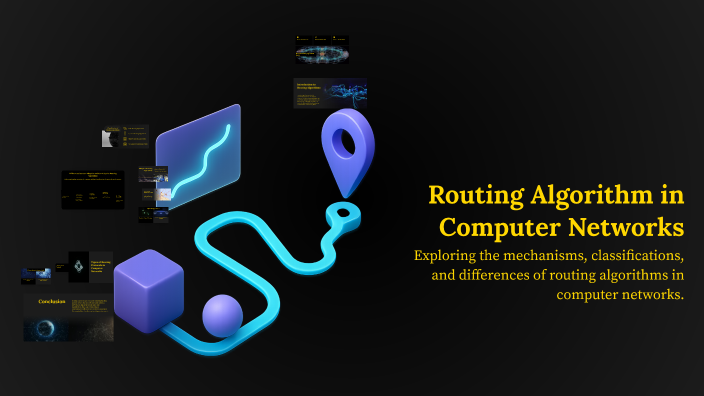 Routing Algorithm in Computer Networks by Shubh Tiwari on Prezi