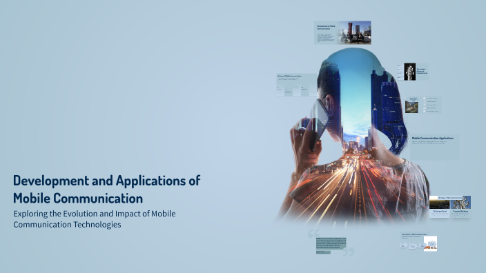 Development and Applications of Mobile Communication by on Prezi