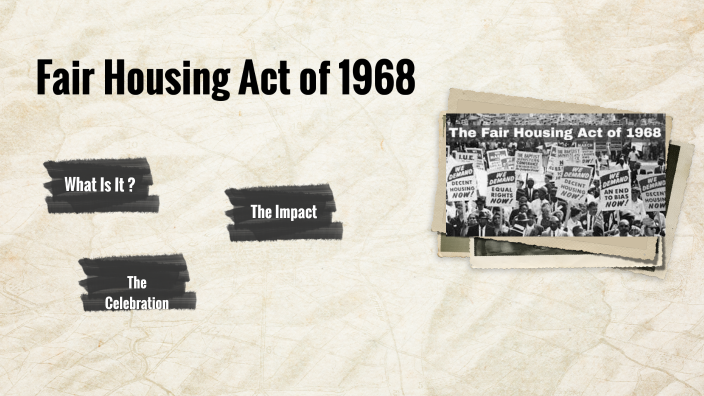 Fair Housing Act Of 1968 By Nakia Holliman On Prezi