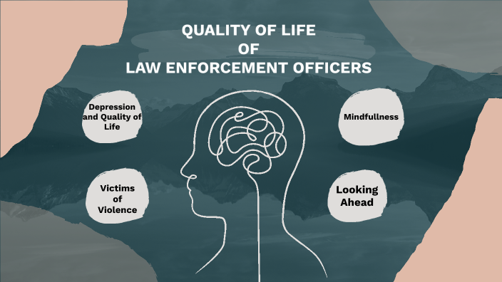 Quality of Life - Law Enforcement by Nicole C on Prezi