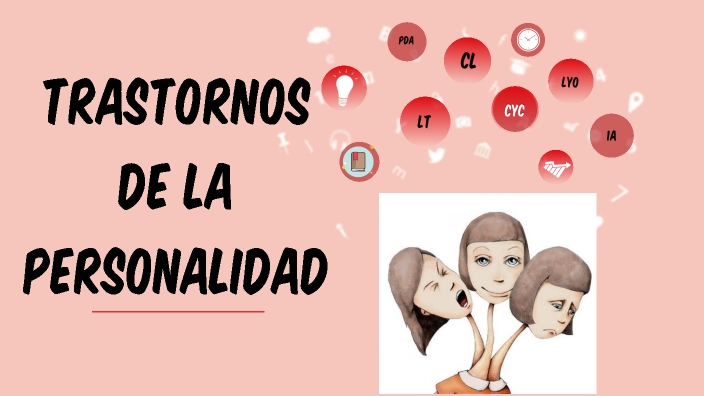 Trastornos de la pesonalidad by JENNIFER LUJAN ACUÑA on Prezi