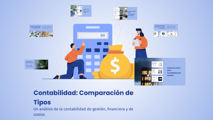 Contabilidad: Comparación de Tipos by Sara Rodriguez on Prezi