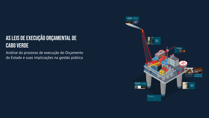 As Leis de Execução Orçamental de Cabo Verde by Evania Morais on Prezi