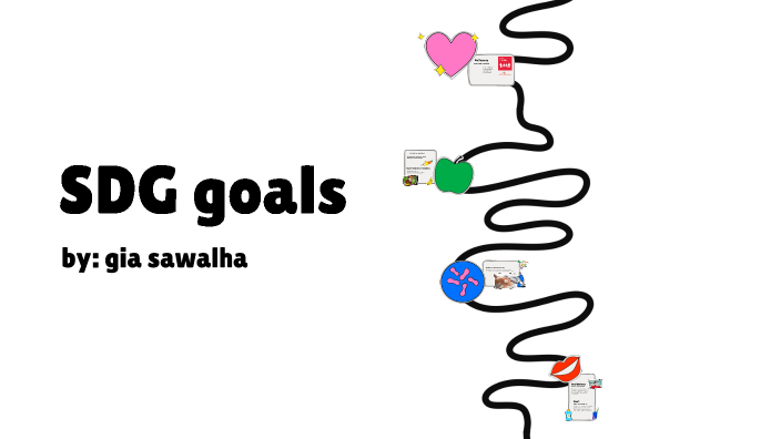 SDG goals by Gia Sawalha on Prezi
