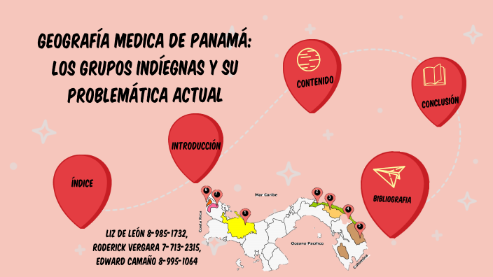 GeografÍa Medica De Panama Los Grupos IndÍegnas Y Su ProblemÁtica Actual By Liz De León On Prezi 5172