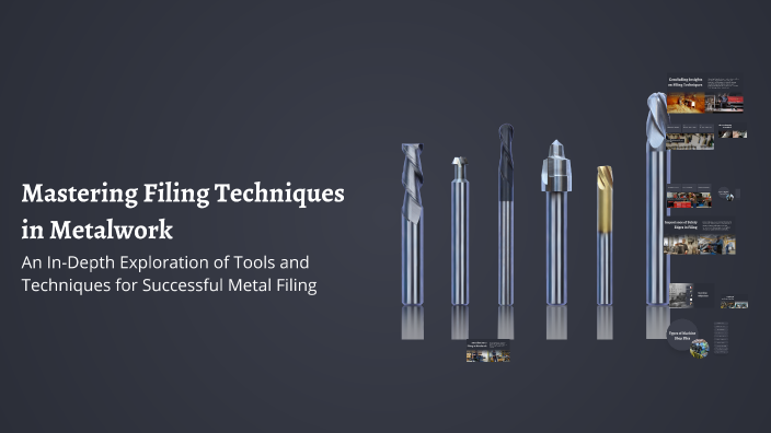 Mastering Filing Techniques in Metalwork by Jomar Alcuizar on Prezi