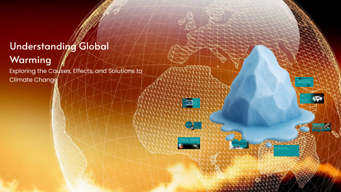 Understanding Global Warming by Matiss Kante on Prezi
