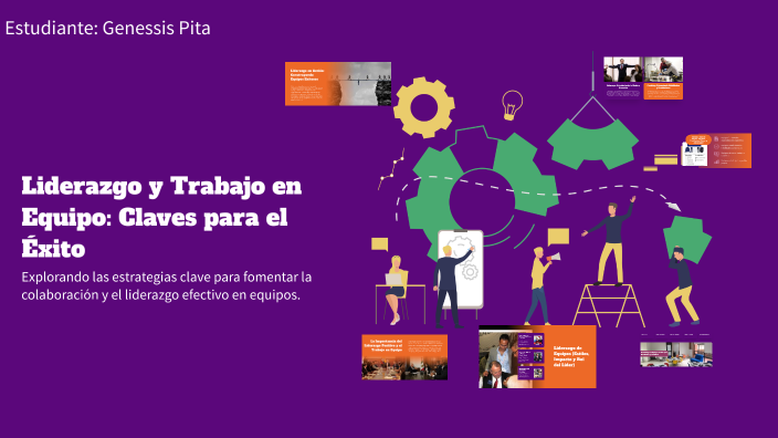 Liderazgo y Trabajo en Equipo: Claves para el Éxito by GENESSIS NOEMI ...