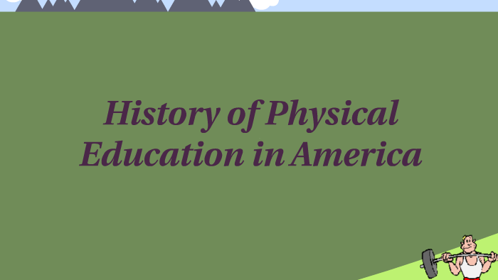 history-of-physical-education-in-america-by-devon-olm