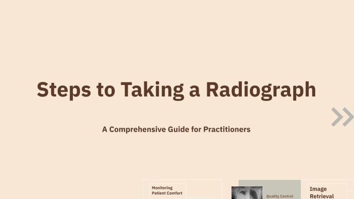 Steps to Taking a Radiograph by Courtney Johnson on Prezi
