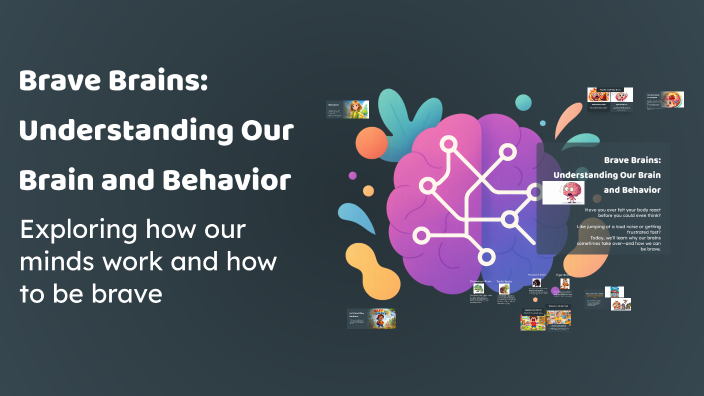 Brave Brains: Understanding Our Brain and Behavior by Jessica ...