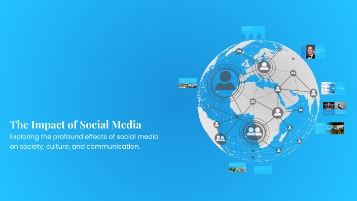 The Impact of Social Media by Mariana Lucia Peraza on Prezi
