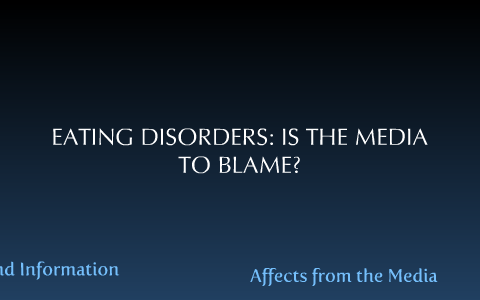 Media Is The Blame For Eating Disorders