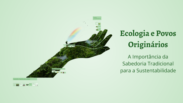 Ecologia e Povos Originários by Luiza silva Alagoano on Prezi