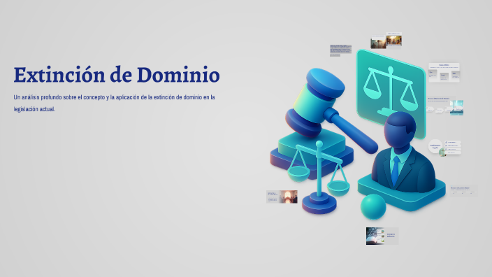 Extinción de Dominio by Lizbeth Viridiana Rodriguez on Prezi