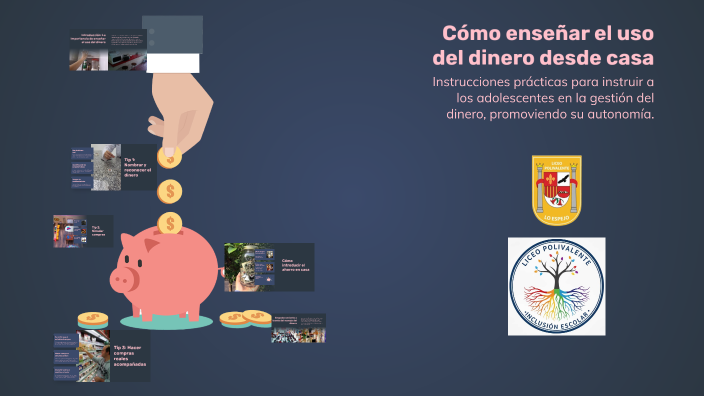 Cómo enseñar el uso del dinero desde casa by Luis Espejo on Prezi