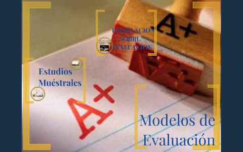 modelos de evaluación by DEYCI BRIYIDT ACOSTA REY on Prezi