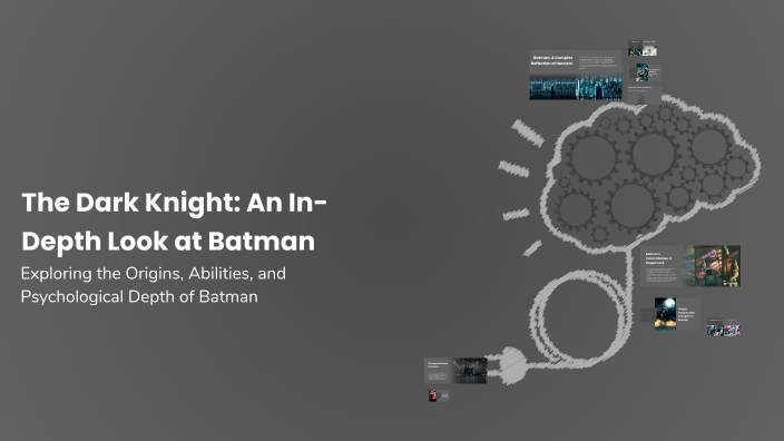 The Dark Knight: An In-Depth Look at Batman by Tyler Perry on Prezi