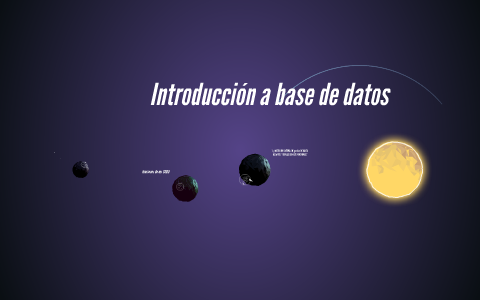 Introduccion a base de datos by Anguie Rodriguez on Prezi