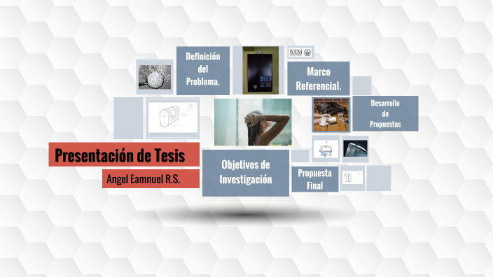 Presentación de Tesis by Angel Emanuel Rodriguez on Prezi