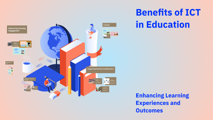 Benefits of ICT in Education by TAHSHIR TAHSHIR on Prezi