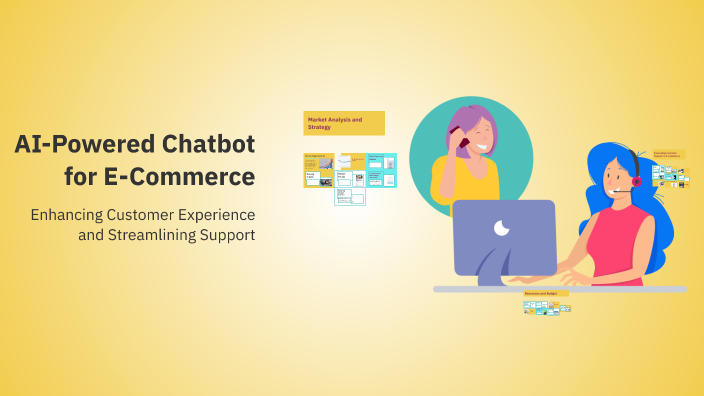 Yash Rohilla AI-Powered Chatbot for E-Commerce by Yash Rohilla on Prezi