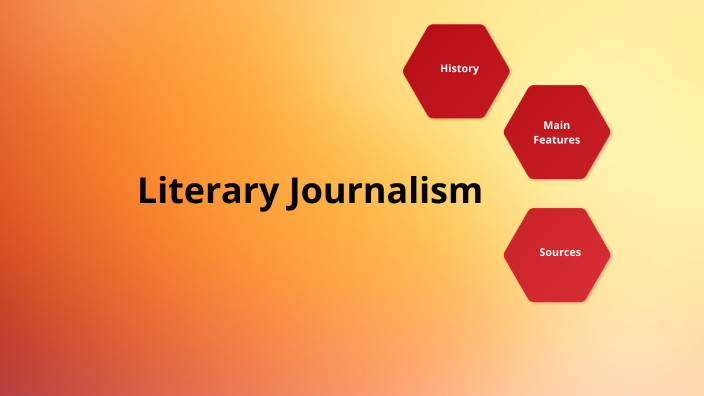 literary-journalism-presentation-by-morgan-klaus-on-prezi