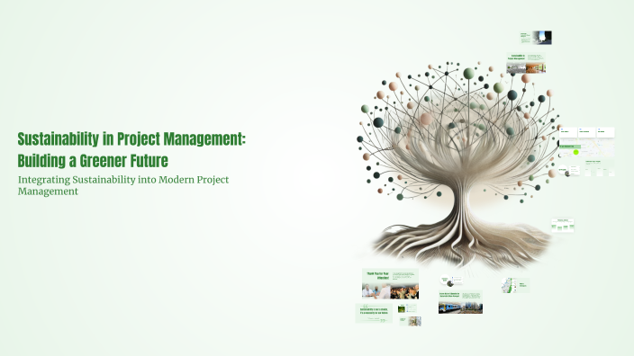 Sustainability in Project Management: Building a Greener Future by ...