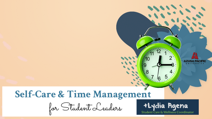 SHORT Self Care & Time Management For Student Leaders By Student Wellness