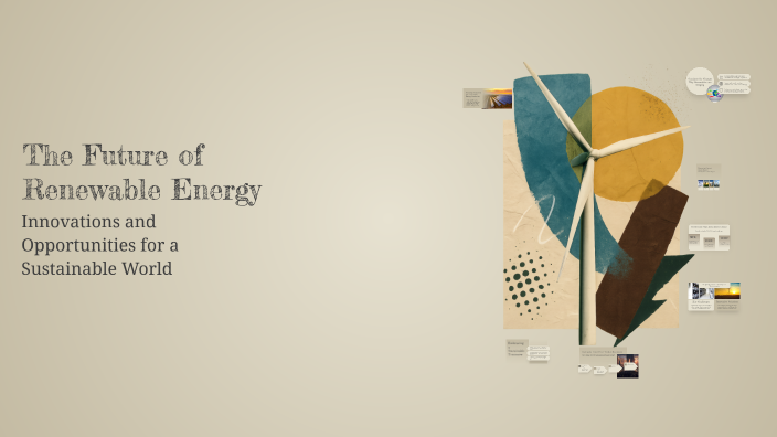 The Future of Renewable Energy by dawood ... on Prezi
