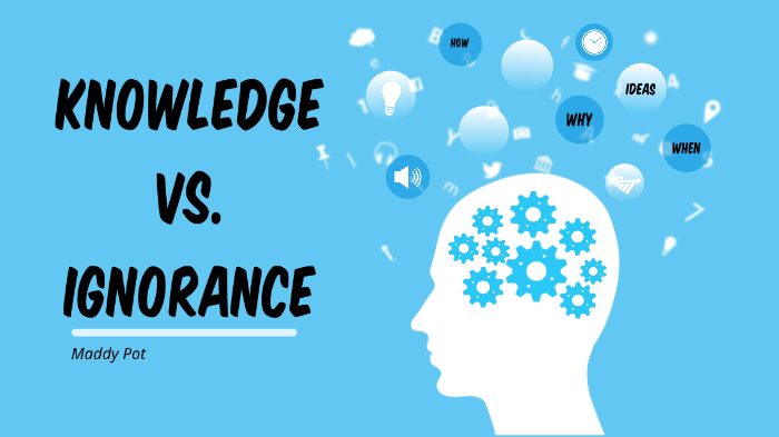 knowledge vs ignorance essay