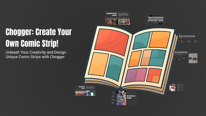Chogger: Create Your Own Comic Strip! by Lejla Japic on Prezi