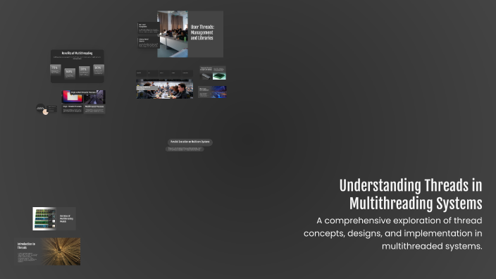 Understanding Threads in Multithreading Systems by Yasir Mohamed on Prezi
