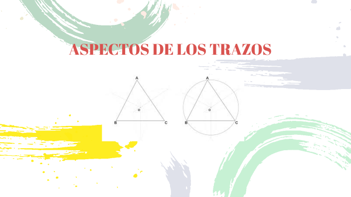 ASPECTOS DE LOS TRAZOS by Beatriz Erraes Jimenez on Prezi
