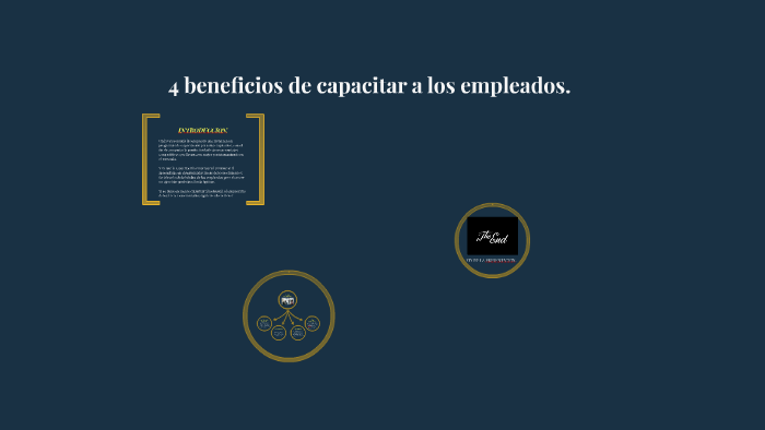 4 beneficios de capacitar a los empleados. by Cristian Hernández on Prezi