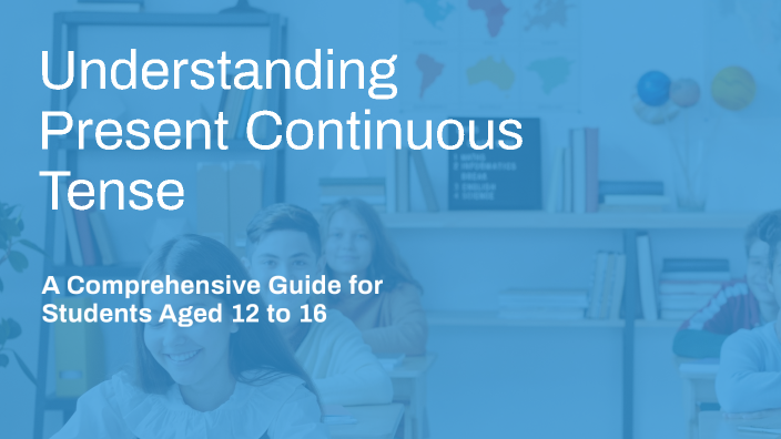 Understanding the Present Continuous Tense by Waleed Al-Refaie on Prezi