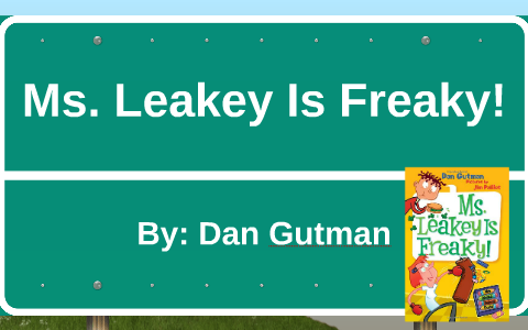 Ms. Leakey Is Freaky! by Leah Stolarik on Prezi