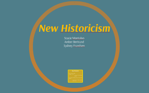 New Historicism by on Prezi