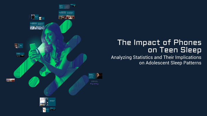 The Impact of Phones on Teen Sleep by Ben Franco on Prezi