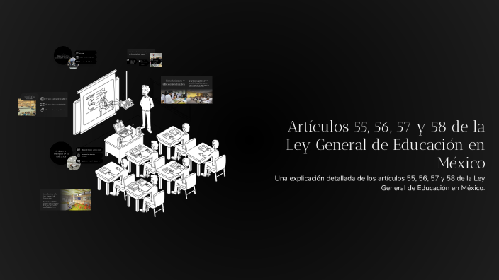 Artículos 55, 56, 57 y 58 de la Ley General de Educación en México by ...