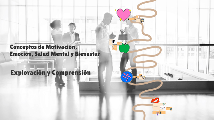 Conceptos de Motivación, Emoción, Salud Mental y Bienestar by Victor