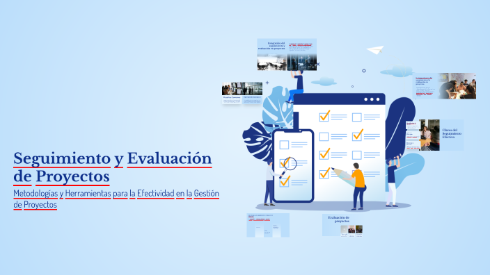 Seguimiento y Evaluación de Proyectos by AMPARO ROMERO BEJAR on Prezi
