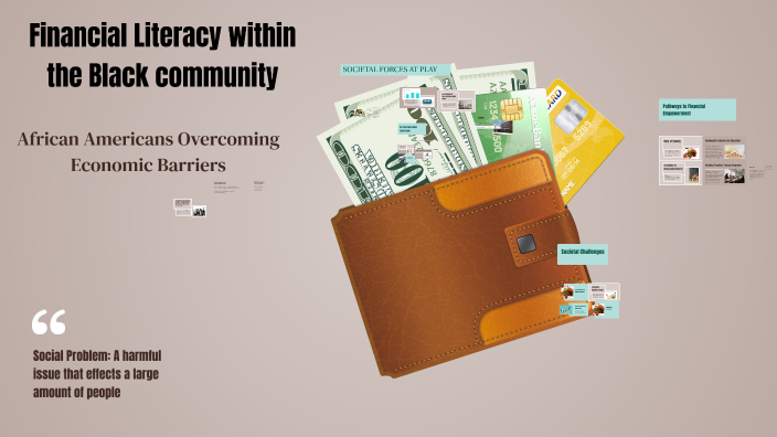 The Importance of Financial Literacy by Nahbri Gallashaw on Prezi