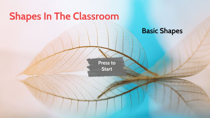 Shapes In The Classroom_ by heather wilson on Prezi