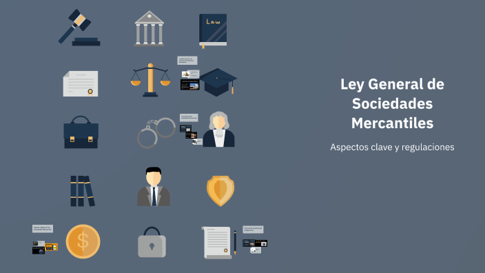 Ley General de Sociedades Mercantiles by ARG MTZ on Prezi
