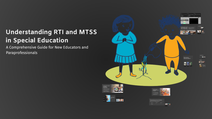 Understanding RTI and MTSS in Special Education by Bradley Essex on Prezi