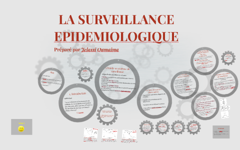 LA SURVEILLANCE EPIDEMIOLOGIQUE by oumaima jlassi on Prezi